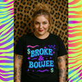 Broke & Boujee DTF