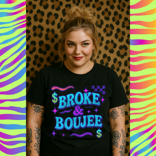 Broke & Boujee DTF