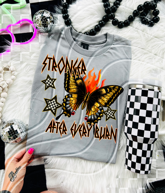 Stronger After Every Burn DTF