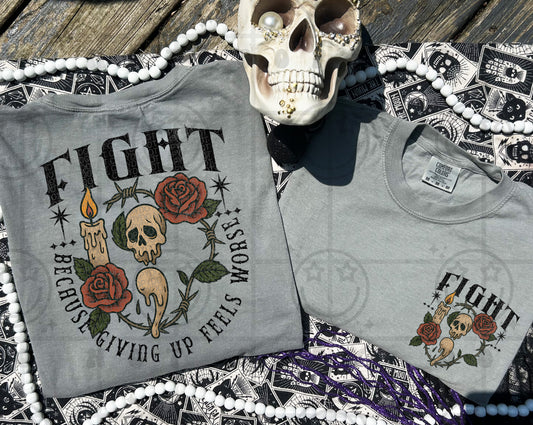 Fight Because Giving Up DTF