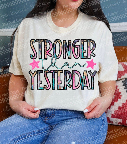 Stronger than Yesterday DTF