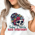 I Hate Everybody  DTF