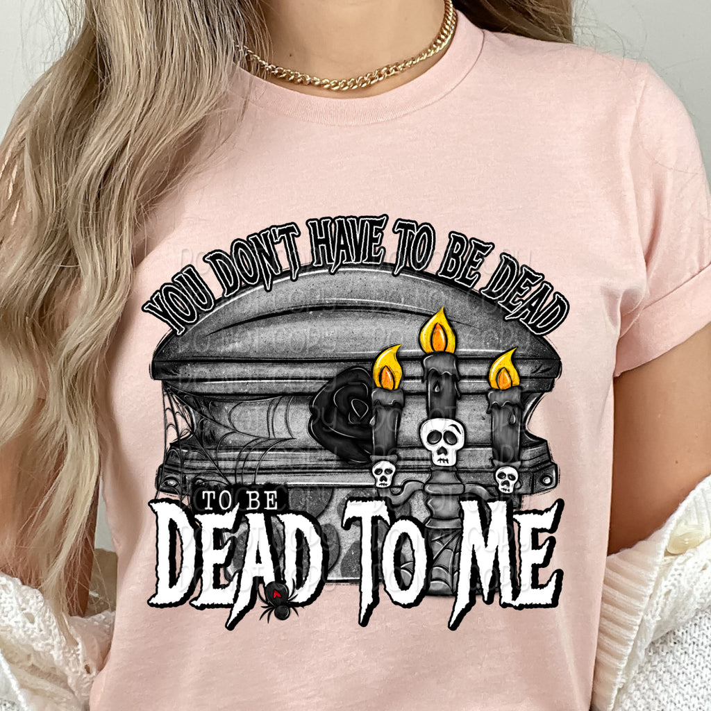 Dead to Me DTF