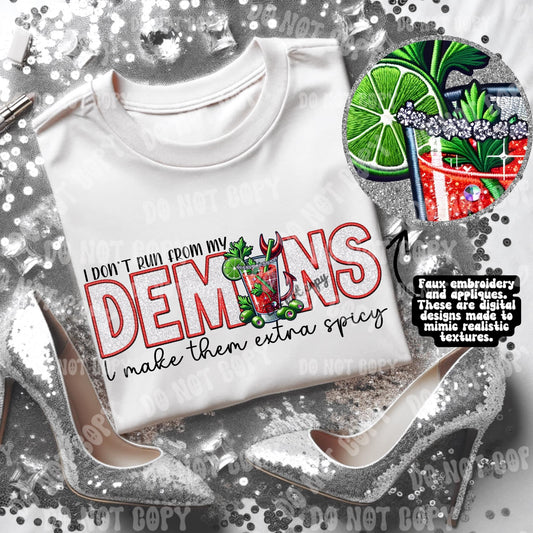 I Don’t Run from my Demons DTF