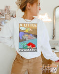 A little dramatic DTF