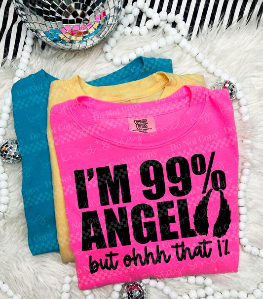 I'm 99% angel