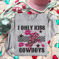 I Only Kiss Cowboys DTF