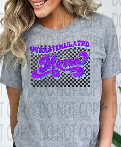 Overstimulated Mama Checkered DTF