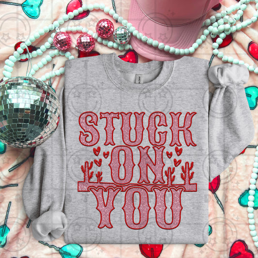 Stuck On You DTF