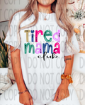 Tired Mama Club