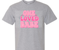 One Loved Babe DTF