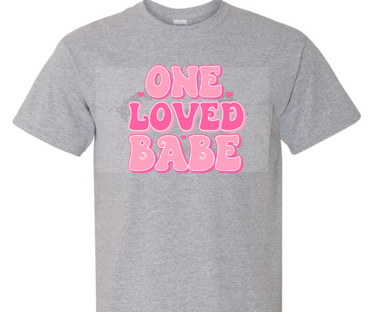 One Loved Babe DTF