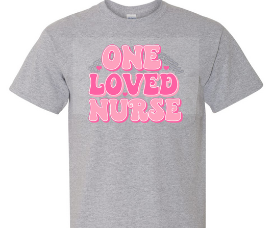 One Loved Nurse DTF