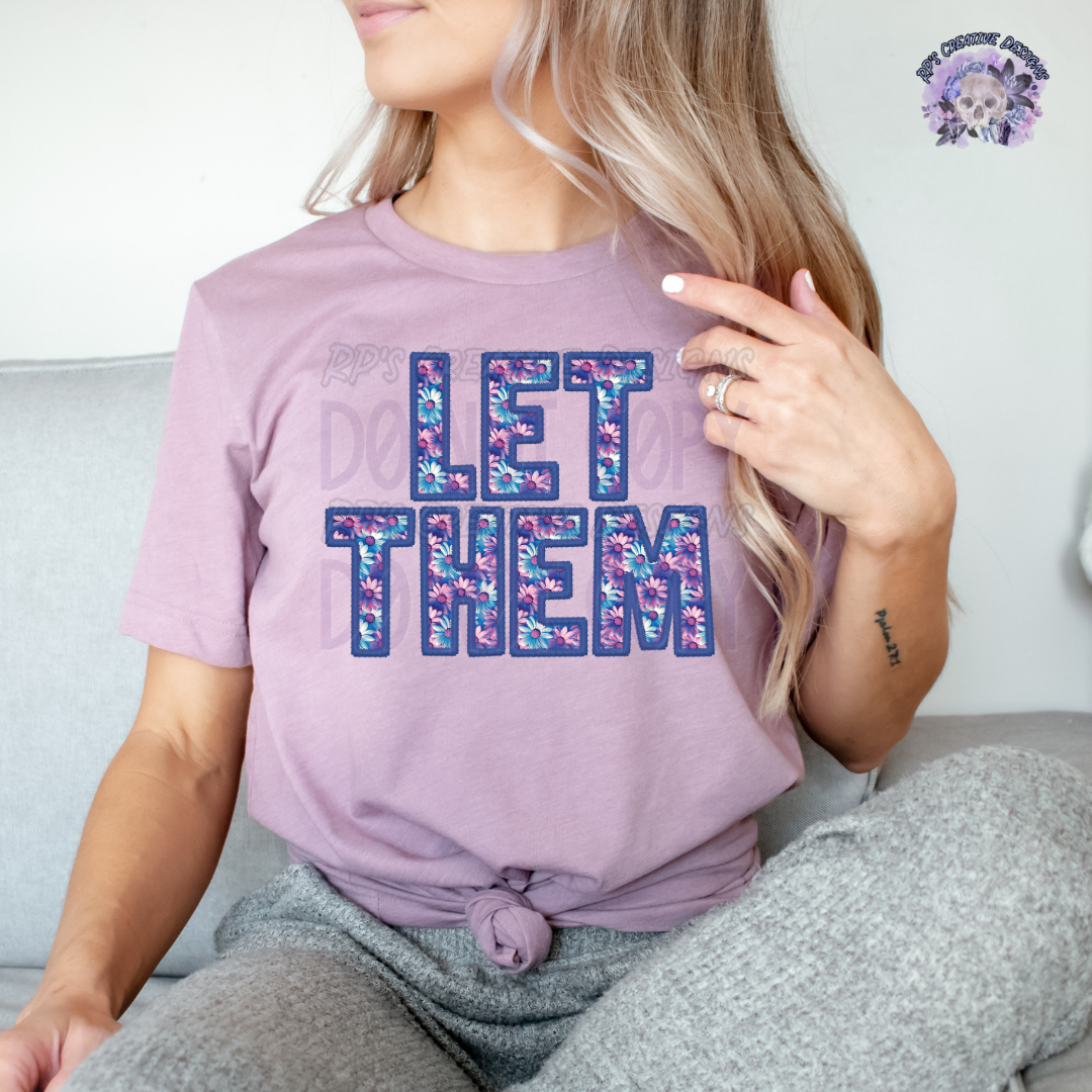 Let Them Floral Tee WS