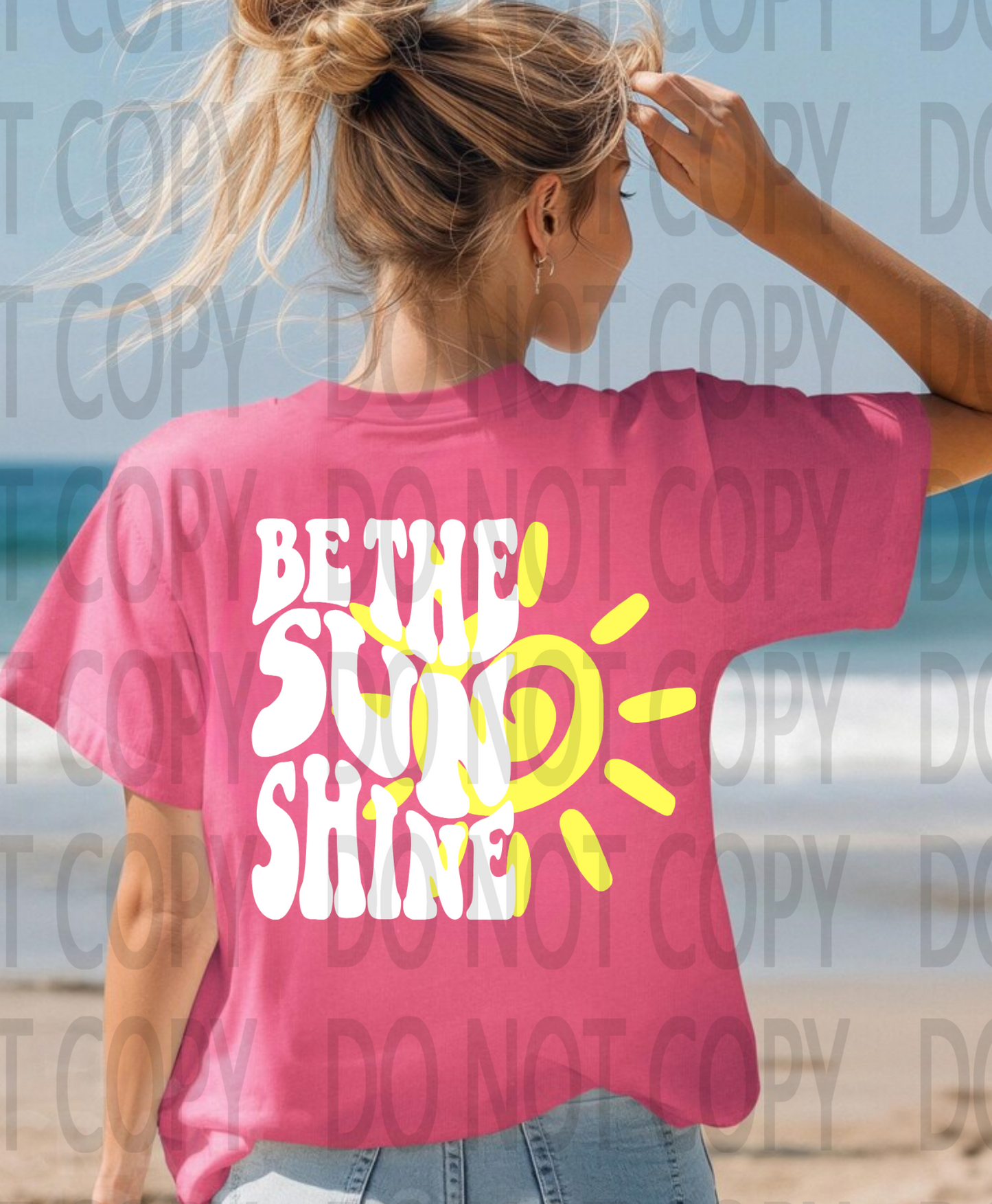 Be The Sunshine White DTF