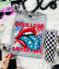 Born Loud Raised Free DTF