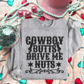 Cowboy Butts Drive Me Nuts DTF