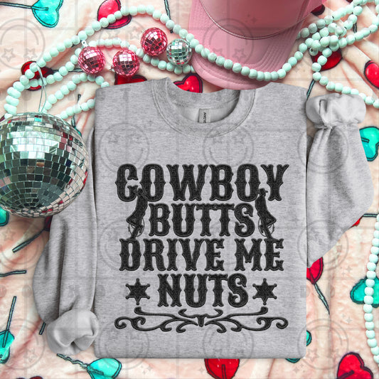 Cowboy Butts Drive Me Nuts DTF