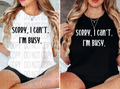 Sorry, I Can't. I'm Busy. DTF